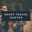 Short travel quotes